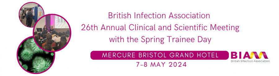 British Infection Association Clinical & Scientific Meeting